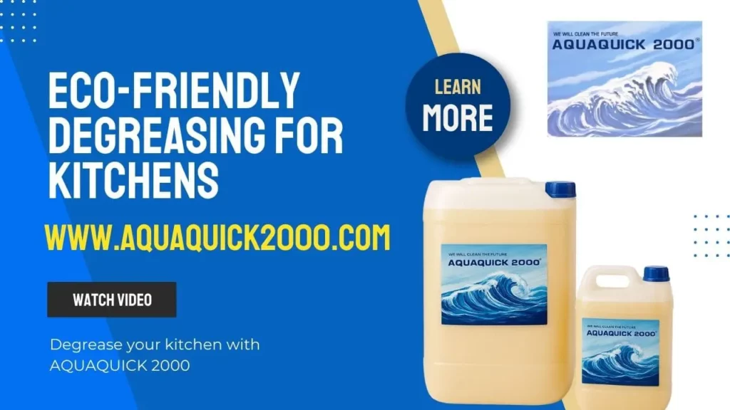 Desengrase Ecológico para Cocinas con AQUAQUICK 2000